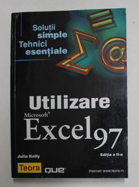 UTILIZARE MICROSOFT EXCEL 97 de JULIA KELL Y , 2002