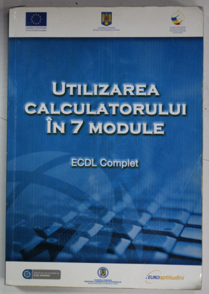 UTILIZAREA CALCULATORULUI IN 7 MODULE , EDCL COMPLET , de ANA DULU , 2010