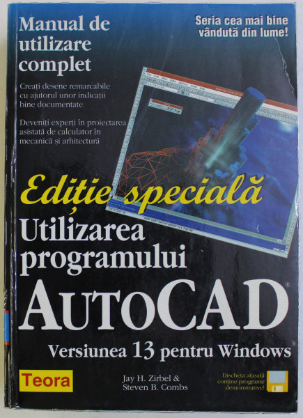 UTILIZAREA PROGRAMULUI AUTOCAD - VERSIUNEA 13 PENTRU WINDOWS de JAY H. ZIRBEL si STEVEN B . COMBS , 1998