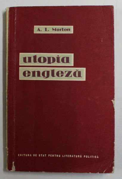 UTOPIA ENGLEZA de A . L . MORTON , 1958