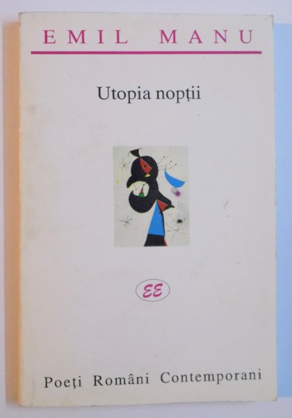 UTOPIA NOPTII de EMIL MANU , 1998 , DEDICATIE*