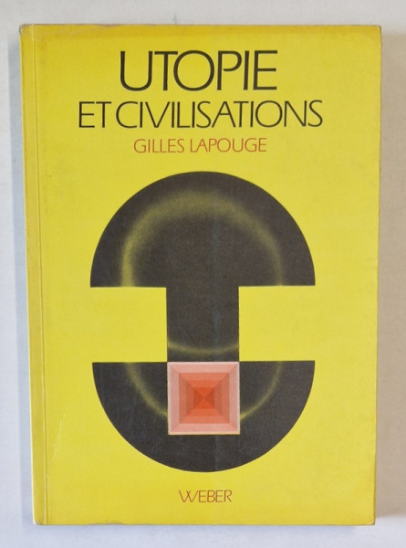 UTOPIE ET CIVILISATIONS par GILLES LAPOUGE , 1973