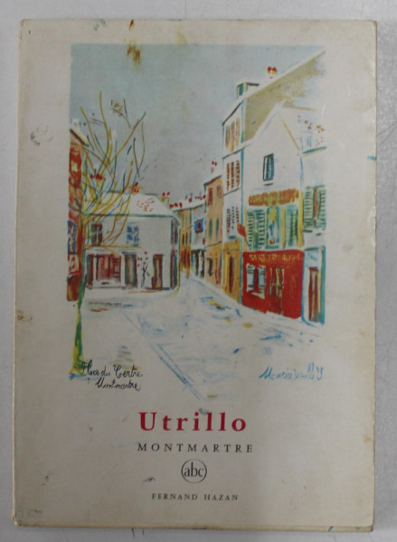 UTRILLO , MONTMARTE par JEAN OBERLE , 1956