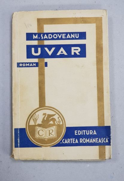 UVAR - roman de M. SADOVEANU , 1932