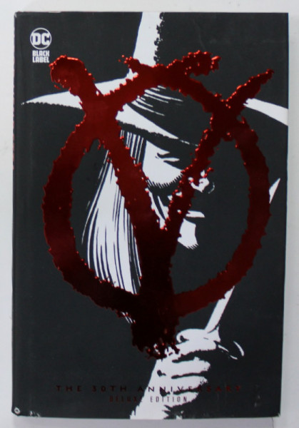 V FOR VENDETTA by ALAN MOORE and DAVID LLOYD , DELUXE EDITION , 2018 , BENZI DESENATE *