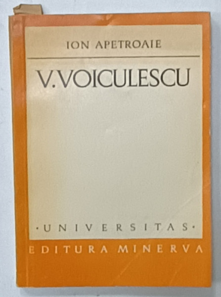 V. VOIUCLESCU , STUDIU MONOGRAFIC de ION APETROAIE , 1975 , DEDICATIE *