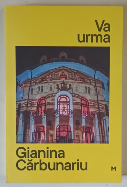 VA URMA 10 PIESE POLITICE de GIANINA CARBUNARIU , 2025