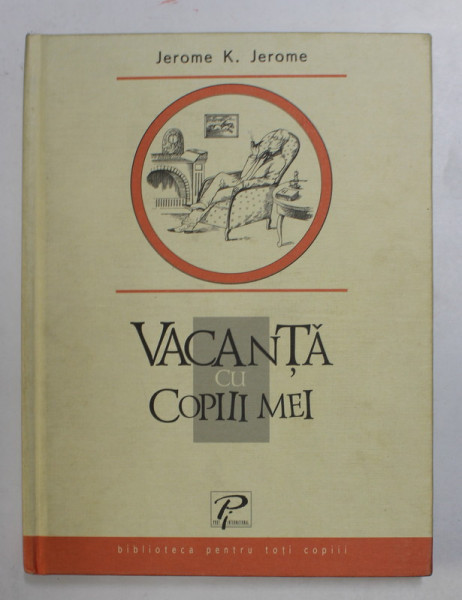 VACANTA CU COPIII MEI de JEROME K. JEROME , 2003
