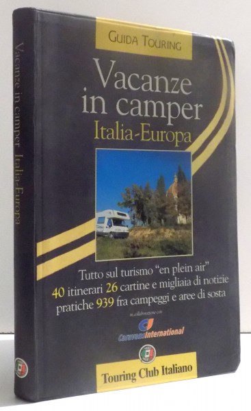 VACANZE IN CAMPER - ITALIA- EUROPA , 2001