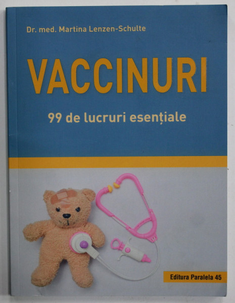 VACCINURI , 99 DE LUCRURI ESENTIALE de Dr. med . MARTINA LENZEN - SCHULTE , 2019