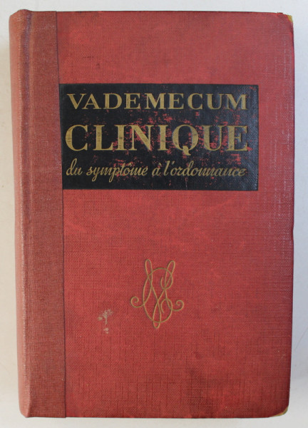 VADEMECUM CLINIQUE DU MEDECIN PRATICIEN par V . FATTORUSSO et O . RITTER , 1957