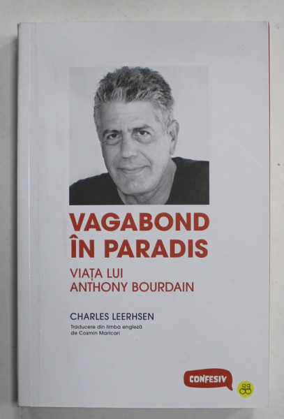 VAGABOND IN PARADIS , VIATA LUI ANTHONY BOURDAIN de CHARLES LEERHSEN , 2023