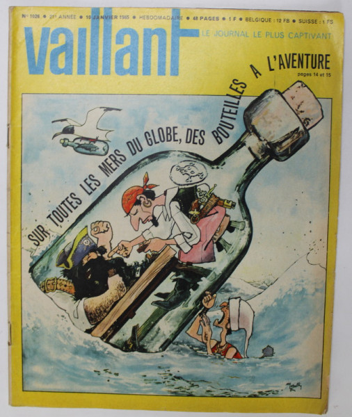 VAILLANT , LE JOURNAL LE PLUS CAPTIVANT , REVISTA CU BENZI DESENATE PENTRU COPII , TEXT IN LIMBA FRANCEZA , No. 1026 / 1965