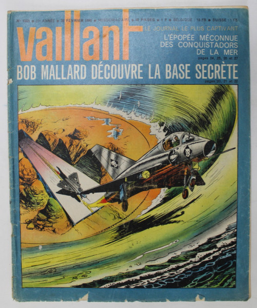 VAILLANT , LE JOURNAL LE PLUS CAPTIVANT , REVISTA CU BENZI DESENATE PENTRU COPII , TEXT IN LIMBA FRANCEZA , No. 1033 / 1965