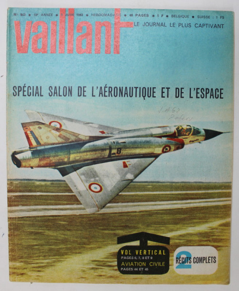 VAILLANT , LE JOURNAL LE PLUS CAPTIVANT , REVISTA CU BENZI DESENATE PENTRU COPII , TEXT IN LIMBA FRANCEZA , No. 943 / 1963