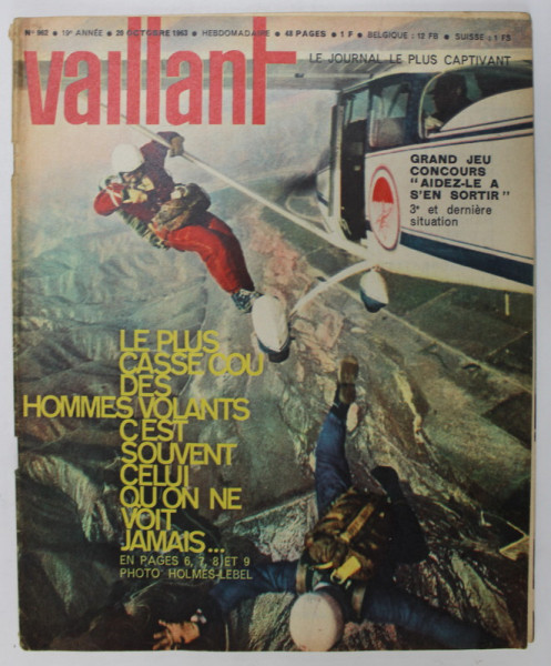 VAILLANT , LE JOURNAL LE PLUS CAPTIVANT , REVISTA CU BENZI DESENATE PENTRU COPII , TEXT IN LIMBA FRANCEZA , No. 962 / 1963