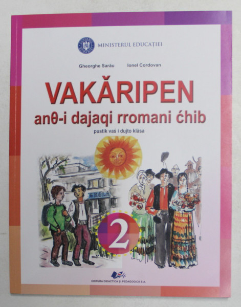 VAKARIPEN , ANO-I ADAJAGI RROMANI CHIB , PUSTIK VAS I DUJTO KLASA , 2 de GHEORGHE SARAU si IONEL CORDOVAN  , 2021