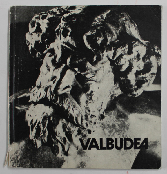 VALBUDEA de ADRIANA BOTEZ - CRAINIC , 1982  , DEDICATIE CATRE VASILE FLOREA *, PREZINTA URME DE UZURA