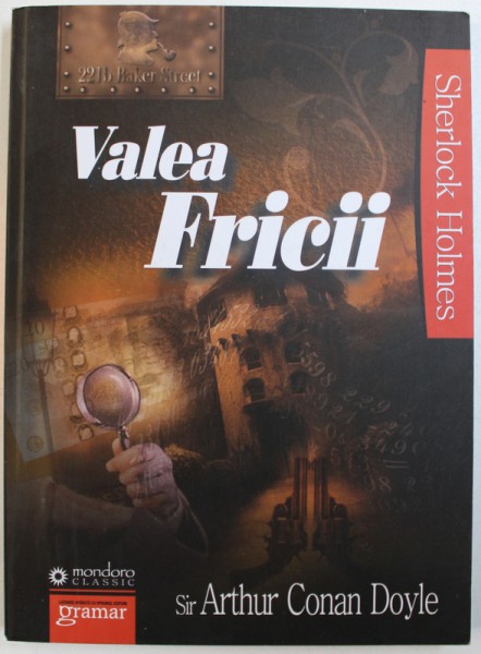 VALEA FRICII de ARTHUR CONAN DOYLE, 2011