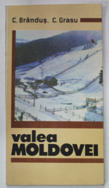 VALEA MOLDOVEI de C. BRANDUS si C. GRASU , 1991