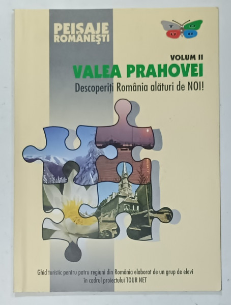 VALEA PRAHOVEI , SERIA ' PEISAJE ROMANESTI ' , VOLUMUL II , 2003