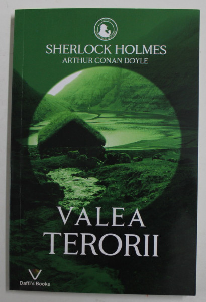 VALEA TERORII de ARTHUR CONAN DOYLE , SERIA '' SHERLOCK HOLMES '' , 2022