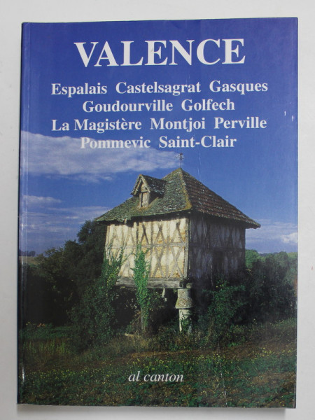 VALENCE - ESPALAIS ...SAIN - CLAIR , AL CANTON par CHRISTIAN -PIERRE BEDELL et JACQUES SERBAT , 2002