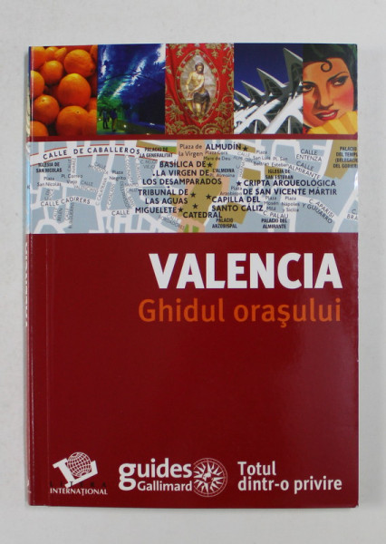 VALENCIA - GHIDUL ORASULUI ,  2008