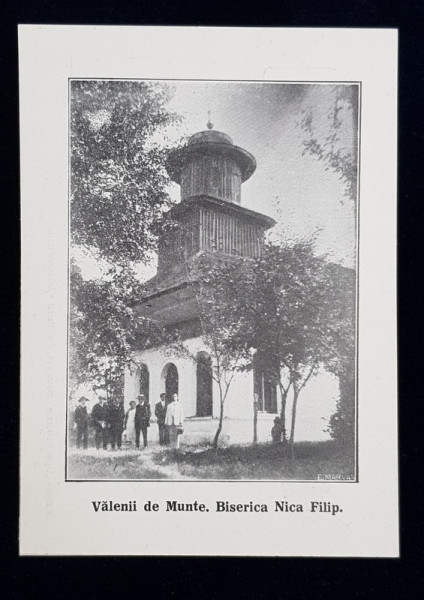 VALENII DE MUNTE , BISERICA NICA FILIP , CARTE POSTALA ILUSTRATA , MONOCROMA, PERIOADA INTERBELICA