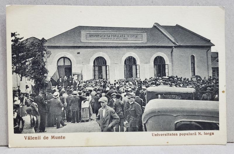 VALENII DE MUNTE - MULTIME ADUNATA IN FATA UNIVERSITATII POPULARE N. IORGA , CARTE POSTALA ILUSTRATA , 1936