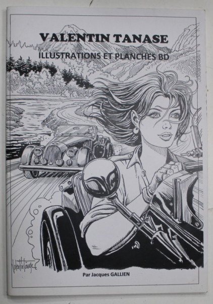 VALENTIN TANASE , ILLUSTRATIONS ET PLANCHES BD , par JACQUES GALLIEN , ANII  '2000