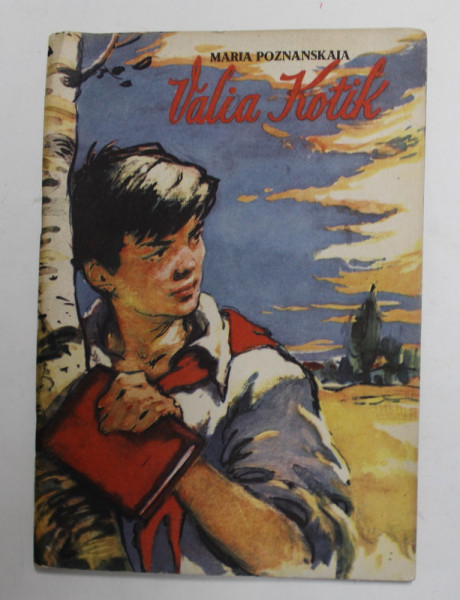 VALIA KOTIK - poem de MARIA POZNANSKAIA , ilustratii de A. TARAN , COPERTA de COCA CRETOIU , 1959