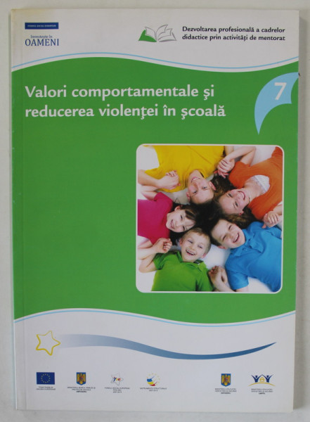 VALORI COMPORTAMENTALE SI REDUCEREA VIOLENTEI IN SCOLI , 2009