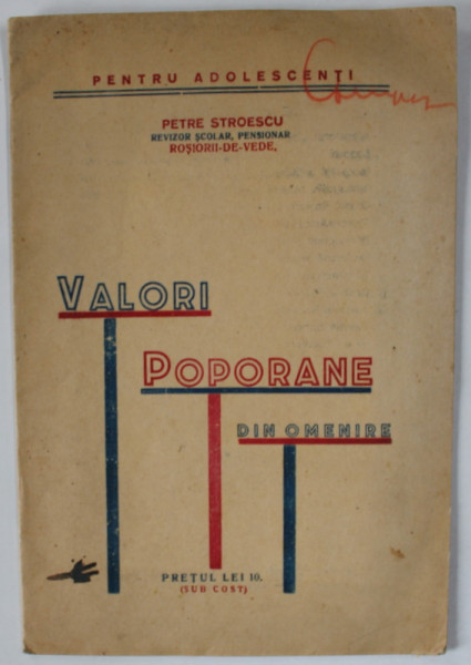 VALORI POPORANE DIN OMENIRE de PETRE STROESCU , ANII '40