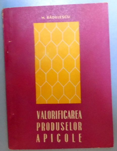 VALORIFICAREA PRODUSELOR APICOLE , 1968