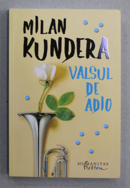 VALSUL DE ADIO de MILAN KUNDERA , 2020