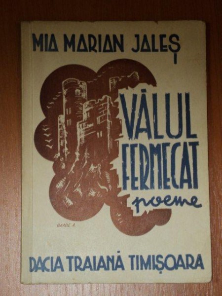 VALUL FERMECAT. POEME de MIA MARIAN JALES,1944