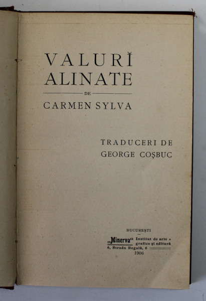 VALURI ALINATE de CARMEN SYLVA - BUCURESTI, 1906