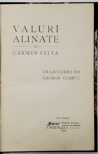 VALURI ALINATE de CARMEN SYLVA - BUCURESTI, 1906