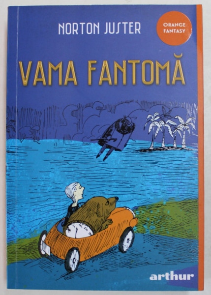 VAMA FANTOMA de NORTON JUSTER , ilustratii de JULES FEIFFER , 2023