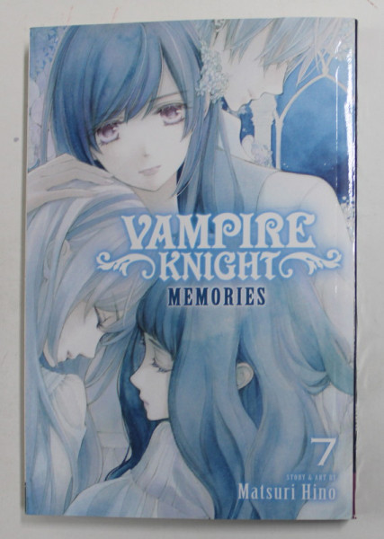 VAMPIRE NIGHTS - MEMORIES , NO. 7 , story and art by MATSURI HINO , 2021, BENZI DESENATE *