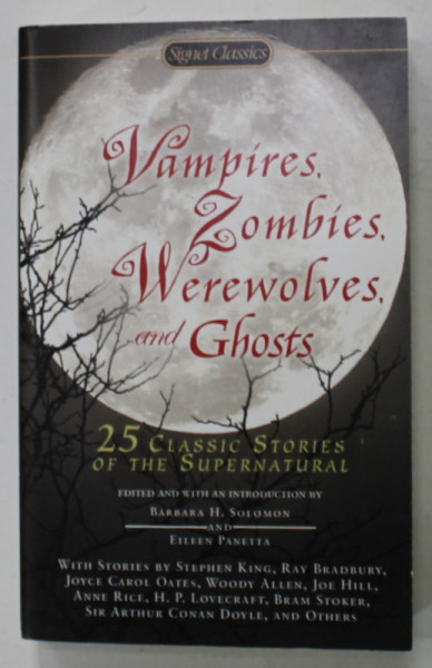 VAMPIRES , ZOMBIES , WEREWOLVES , AND GHOSTS , 25 CLASSICS STORIES OF THE SUPERNATURAL , 2011