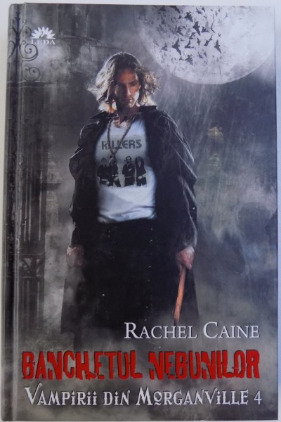 VAMPIRII DIN MORGANVILLE VIL. IV : BANCHETUL NEBUNILOR de RACHEL CAINE , 2011
