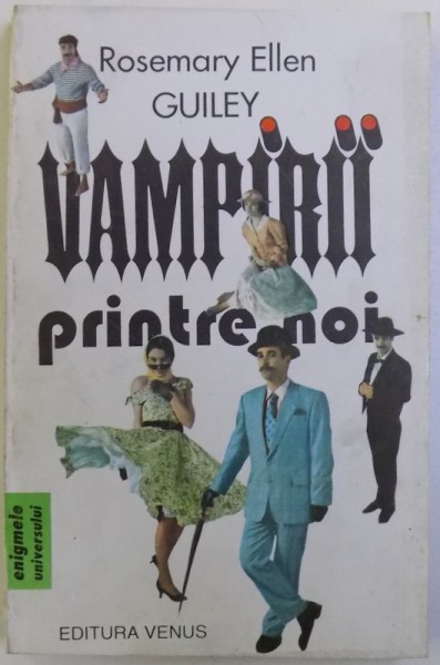 VAMPIRII PRINTRE NOI de ROSEMARY ELLEN GUILEY , 1993