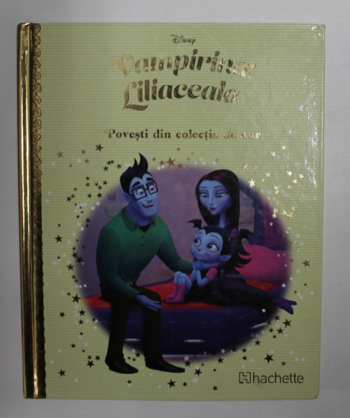 VAMPIRINA - LILIACEALA - POVESTI DIN COLECTIA DE AUR , 2021