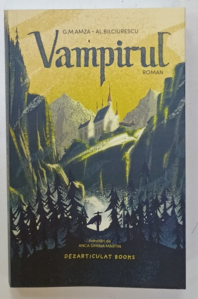 VAMPIRUL de G.M. AMZA si AL . BILCIURESCU , 1938 , EDITIE REEDITATA , 2024