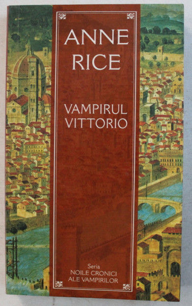 VAMPIRUL VITTORIO de ANNE RICE , 2005