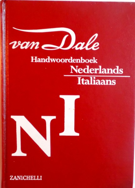 VAN DALE, HANDWOORDENBOEK, NEDERLANDS ITALIAANS, ZANICHELLI, DIZIONARIO NEERLANDESE - ITALIANO de V.LO CASCIO, 2001