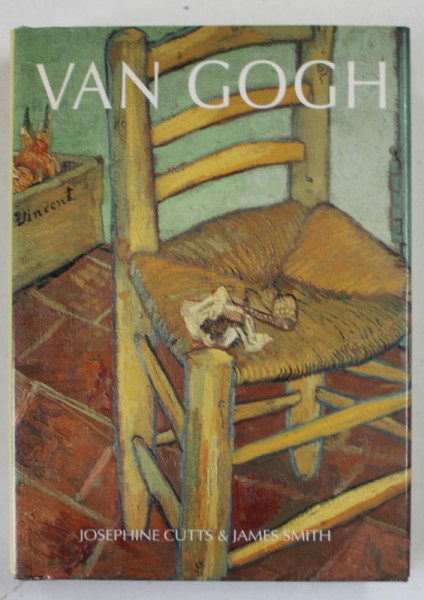 VAN GOGH by JOSEPHINE CUTTS and JAMES  SMITH , 2005