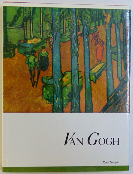 VAN GOGH by RENE HUYGHE, 1977